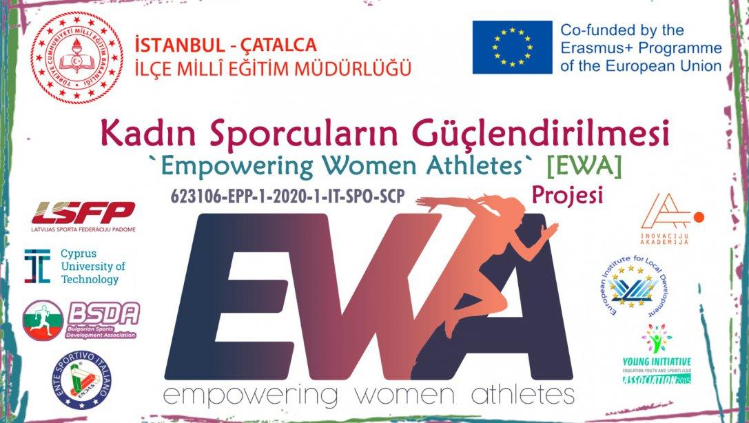 Kadın Sporcuların Güçlendirilmesi - Empowering Women Athletes - EWA Projesi