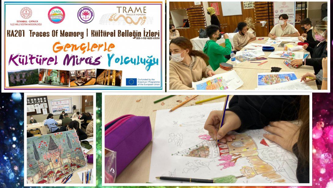 Erasmus+ KA201 Kültürel Belleğin İzleri #TRAME projemizde öğrencilerimize yönelik pilot uygulamalar