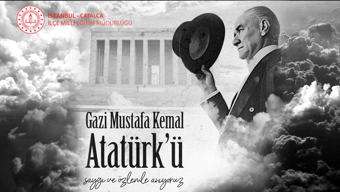 Müdürümüz Tayfun Özyolcu'nun 10 Kasım Atatürk'ü Anma Günü Mesajı