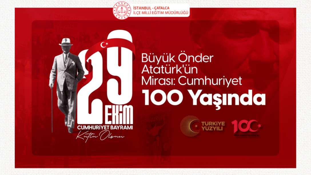İlçe Millî Eğitim Müdürümüz Sayın İbrahim Hakkı DAMAT'ın Cumhuriyetimizin 100. Yılı Kutlama Mesajı